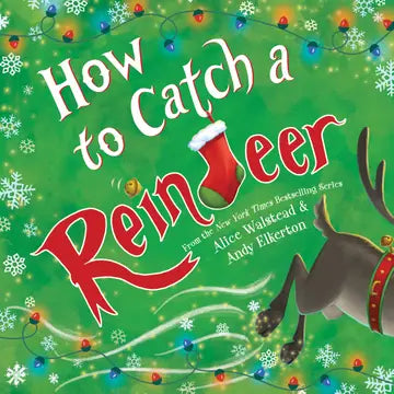 HOW TO CATCH A REINDEER BOOK