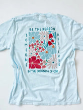 Load image into Gallery viewer, BE THE REASON FLORAL TEE
